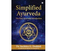 Simplified Ayurveda: The Easy Ayurveda Introduction