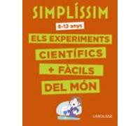Simplissim: Els Experiments Cientifics Mes Facils Del Mon