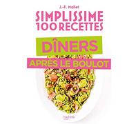 Simplissime 100 recettes dîner après le boulot