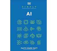 Simply AI: Facts Made Fast (DK Simply)