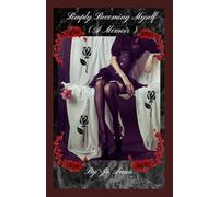 Simply Becoming Myself (A Memoir)