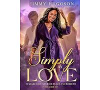 Simply by Love: In Search of Interior Peace and Rebirth