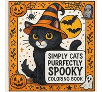 Simply Cats Purrfectly Spooky Coloring Book: Bold, and Easy Designs for Stress Relief and Relaxation