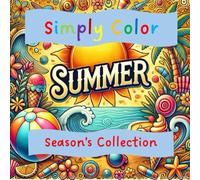 Simply Color Summer: Season's Collection (Simply Color Collection)