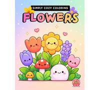 Simply Cozy Coloring: Flowers