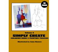 Simply Create Volume 2 Variety Coloring Book and Painting Tracers 30 Pages