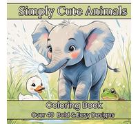 Simply Cute Animals Coloring Book- Simple, Bold and Easy to Color: Stress Relief with Adorable Animals For All Ages