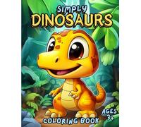 Simply Dinosaurs Coloring Book (J. R. Salem Simply Coloring Books Series)
