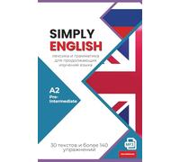 SIMPLY ENGLISH A2 für Russischsprachige: 30 englische Kurzgeschichten mit Übungen, Vokabeln, Grammatik und Audio (Pre-intermediate)