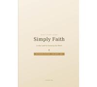 Simply Faith: A clear path to knowing the Word