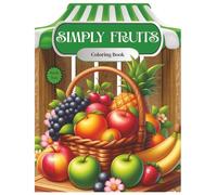 Simply Fruit Coloring Book: Book Two
