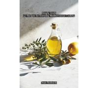 Simply Greek: 147 Recipes for Everyday Mediterranean Cooking (Cookbooks)