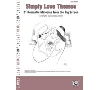 Simply love themes piano: 21 Romantic Melodies from the Big Screen (Simply Series)