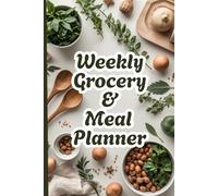 Simply Organized Kitchen | 120-W rocery & Meal Prep Planner