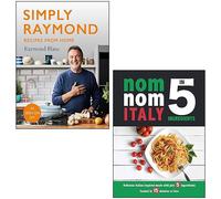 Simply Raymond Recipes from Home By Raymond Blanc & Nom Nom Italy In 5 Ingredients By Iota 2 Books Collection Set