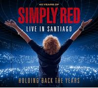 Simply Red - Holding Back the Years: Live in Santiago - Simply Red -