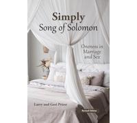 Simply Song of Solomon: Oneness in Marriage and Sex