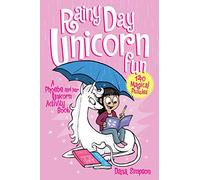 Simpson, Dana - Heavenly nostrils chronicle vol 06 rainy day unicorn: A Phoebe and Her Unicorn Activity Book