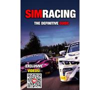 SIMRACING - The Definitive Guide: Professional Driving Techniques, Setup, Telemetry & Racing Mindset to Win Both On Track and Online