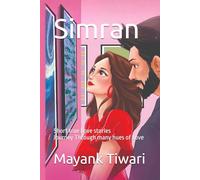 Simran : short true Love stories: Journey Through many hues of Love