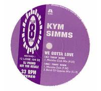 Sims, Kym - We Gotta Love [12 [Vinyl LP]