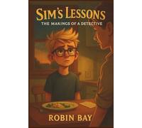 Sim's Lessons - The Makings of a Detective (Kids' Stories)