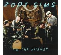 Sims, Zoot - On the Korner