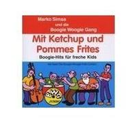 Simsa,Marko und die Boogie Wo - Mit Ketchup und Pommes Frittes [Import]