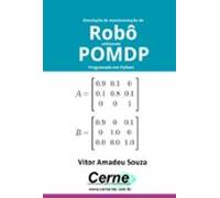 Simulação De Movimentação De Robô Utilizando Pomdp Programado Em Pyth