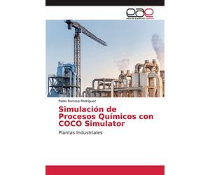 Simulación de Procesos Químicos con COCO Simulator: Plantas Industriales