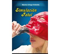 SIMULACIÓN FATAL
