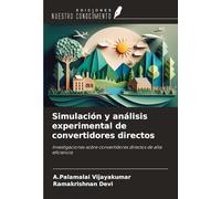 Simulación y análisis experimental de convertidores directos: Investigaciones sobre convertidores directos de alta eficiencia