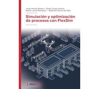 Simulación y optimización de procesos con FlexSim