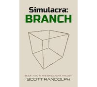 Simulacra: BRANCH: 2 (The Simulacra Trilogy)