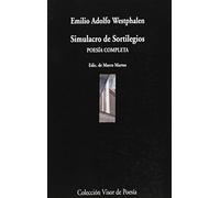 Simulacro de sortilegios: Poesía completa: 616 (Visor de Poesía)