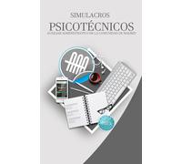 Simulacros Psicotécnicos. Auxiliar Administrativo de la Comunidad de Madrid: Auxiliar Administrativo de la Comunidad de Madrid