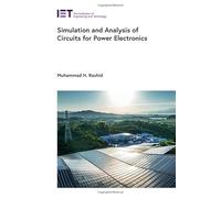 Simulation and Analysis of Circuits for Power Electronics (Energy Engineering)