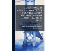 Simulation and Application of GPOPS for a Trajectory Optimization and Mission Planning Tool