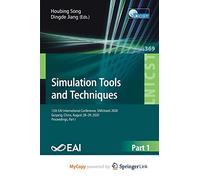 Simulation Tools and Techniques: 12th EAI International Conference, SIMUtools 2020, Guiyang, China, August 28-29, 2020, Proceedings, Part I