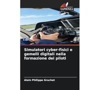 Simulatori cyber-fisici e gemelli digitali nella formazione dei piloti
