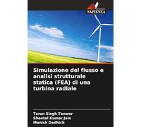Simulazione del flusso e analisi strutturale statica (FEA) di una turbina radiale