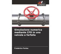 Simulazione numerica mediante CFD in una valvola a farfalla