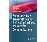 Simultaneously Transmitting and Reflecting Surfaces for Wireless Communications (Wireless Networks)