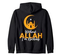 Sin Alá no Soy Nada Ramadán árabe islámico musulmán Sudadera con Capucha