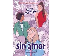 Sin amor (edición especial): Una novela autoconclusiva de la autora de Heartstopper (Realismo)