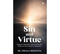 Sin and Virtue: (Religious, Philosophical, Judicial, and Secular Perspectives from Antiquity to Modernity)