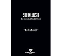 SIN ANESTESIA: La realidad de las apariencias (FILOSOFIA)