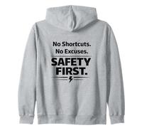 Sin atajos. Sin Excusas. La Seguridad es lo Primero | Lema del Lugar de Trabajo Sudadera con Capucha