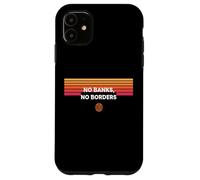 Sin bancos sin fronteras libertad financiación descentralizar bitcoin Carcasa para iPhone 11