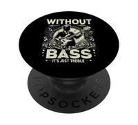 Sin Bass es Solo un Reproductor de Graves Agudos PopSockets PopGrip Adhesivo